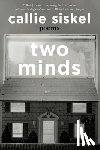 Siskel, Callie - Two Minds