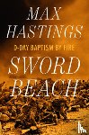 Hastings, Max - Sword Beach