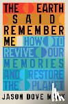 Mark, Jason Dove - The Earth Said Remember Me