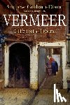 Graham-Dixon, Andrew - Vermeer: A Life Lost and Found