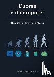 Bottoni Comotti, Daniele - L'Uomo e Il Computer UNA Storia Dentro La Storia
