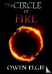Elgie, Owen - The Circle of Fire