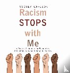 Carlson, Sydney - Racism STOPS with Me