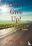 Mash, Canaan - Don't Give Up! You are Stronger Than You Think