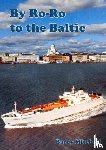 Mitchell, Barry - By Ro-Ro to the Baltic (2nd Edition)