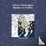 Brueckner, Aviva - Aurora Consurgens