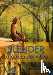Coppola, Andrea - Blender - La Guida Definitiva - Volume 4