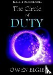 Elgie, Owen - The Circle of Duty