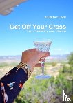 VOLLER, Richart - Get off Your Cross