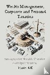 Ak, Fatih - Wealth Management, Corporate and Personal Taxation