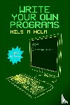 Holm, Nils M - Write Your Own Programs