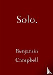 Campbell, Benjamin - Solo