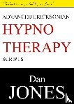 Jones, Dan - Advanced Ericksonian Hypnotherapy Scripts: Expanded Edition