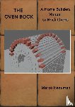 Hanuman, Marco - THE OVEN BOOK - A Home Builders Manual for Brick Ovens