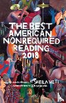 Heti, Sheila, National, 826 - The Best American Nonrequired Reading 2018
