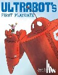 Schneider, Josh - Ultrabot's First Playdate