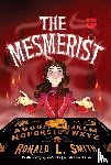 Ronald L. Smith - Mesmerist