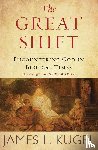 Kugel, James L. - The Great Shift