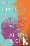 McGhee, Alison - The Opposite of Fate