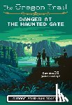 Wiley Jesse Wiley - Danger at the Haunted Gate