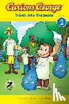 Rey, H. A. - Curious George: Trash into Treasure (CGTV Reader)