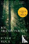 Rock Peter Rock - My Abandonment (Tie-In)