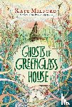 Milford, Kate - Ghosts of Greenglass House