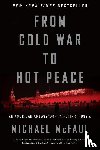McFaul, Michael - From Cold War To Hot Peace