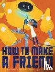 Martin, Stephen W. - How to Make a Friend