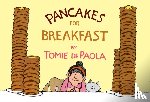 dePaola, Tomie - Pancakes for Breakfast