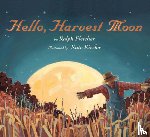 Fletcher, Ralph - Hello, Harvest Moon