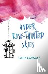 Gornall, Louise - Under Rose-Tainted Skies