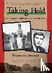 Jimenez, Francisco - Taking Hold