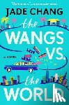 Chang Jade Chang - The Wangs vs. the World