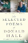 Hall Donald Hall - The Selected Poems of Donald Hall