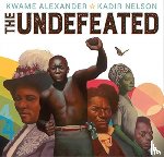 Alexander, Kwame - The Undefeated