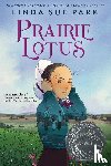 Park, Linda Sue - Prairie Lotus