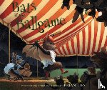 Brian Lies - Bats at the Ballgame