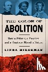 Hirshman, Linda - The Color Of Abolition