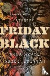Adjei-Brenyah Nana Kwame Adjei-Brenyah - Friday Black