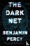 Percy Benjamin Percy - The Dark Net
