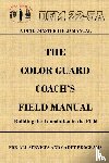 Marshall, John - Drillmaster's Color Guard Coach's Field Manual