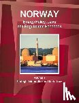 IBP, Inc - Norway Energy Policy, Laws and Regulations Handbook Volume 1 Strategic Information and Basic Laws