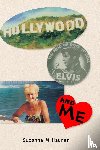 Maurer, Suzanne - Hollywood, Elvis and Me