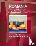 IBP, Inc - Romania Energy Policy, Laws and Regulations Handbook Volume 1 Strategic Information and Basic Laws