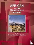 IBP, Inc. - African Countries Mineral Industry Handbook Volume 1 Strategic Information and Regulations