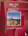 IBP, Inc - Baltic Countries (Estonia Latvia Lithuania) Mineral Industry Handbook Volume 1 Strategic Information and Regulations