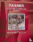 IBP, Inc - Panama Commercial and Trade Laws Handbook Volume 1 Strategic Information and Selected Laws