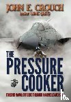 Crouch, John - The Pressure Cooker