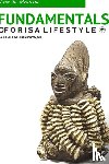 Origunwa, Obafemi - Fundamentals of Orisa Lifestyle